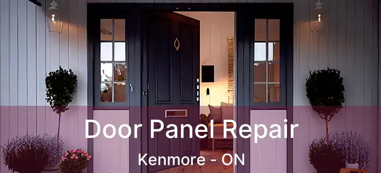  Door Panel Repair Kenmore - ON