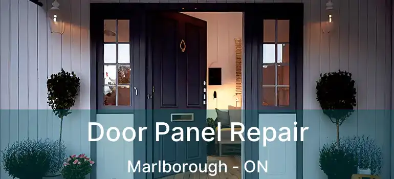  Door Panel Repair Marlborough - ON