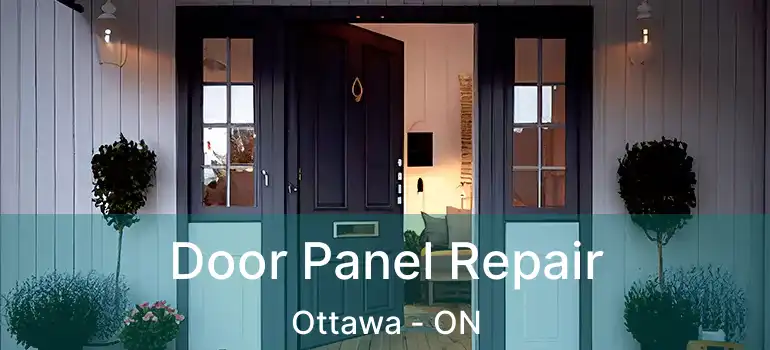  Door Panel Repair Ottawa - ON