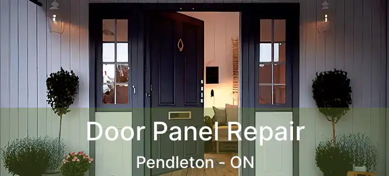  Door Panel Repair Pendleton - ON