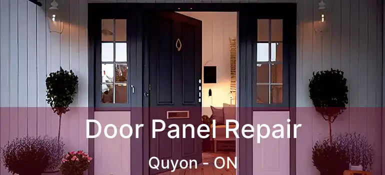  Door Panel Repair Quyon - ON