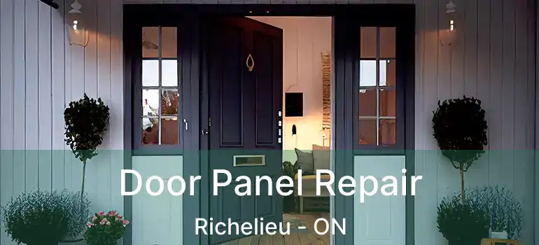  Door Panel Repair Richelieu - ON