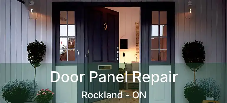  Door Panel Repair Rockland - ON