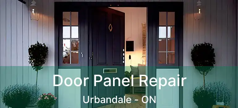  Door Panel Repair Urbandale - ON