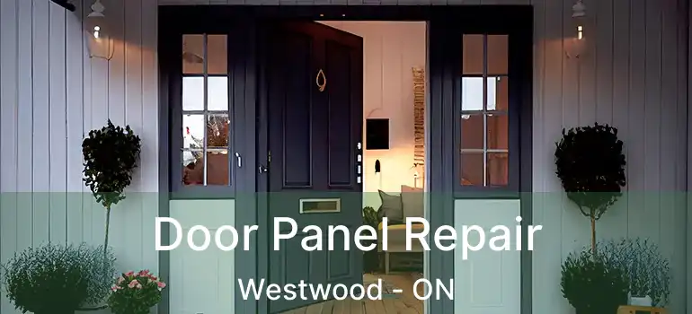  Door Panel Repair Westwood - ON