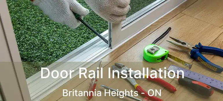  Door Rail Installation Britannia Heights - ON