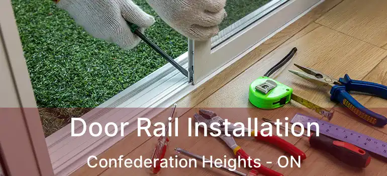  Door Rail Installation Confederation Heights - ON