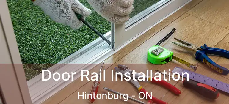  Door Rail Installation Hintonburg - ON