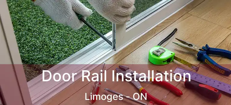  Door Rail Installation Limoges - ON