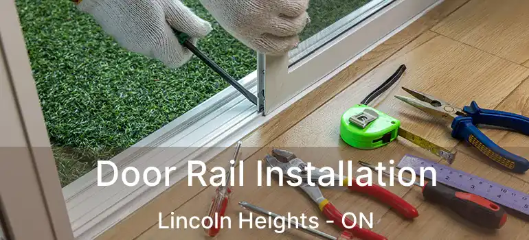  Door Rail Installation Lincoln Heights - ON