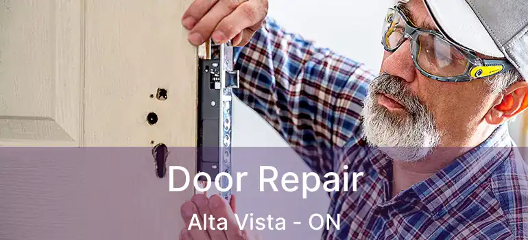  Door Repair Alta Vista - ON