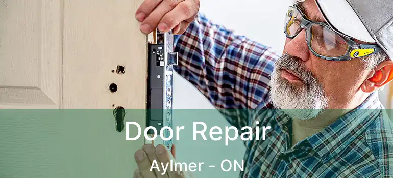  Door Repair Aylmer - ON