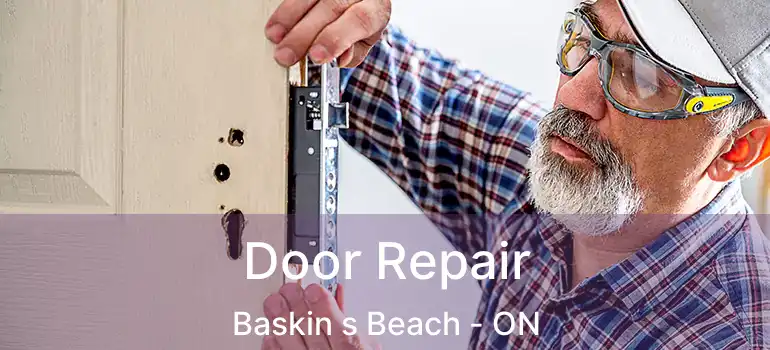  Door Repair Baskin s Beach - ON