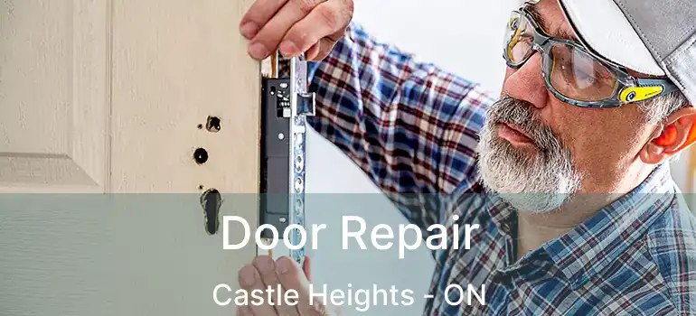  Door Repair Castle Heights - ON