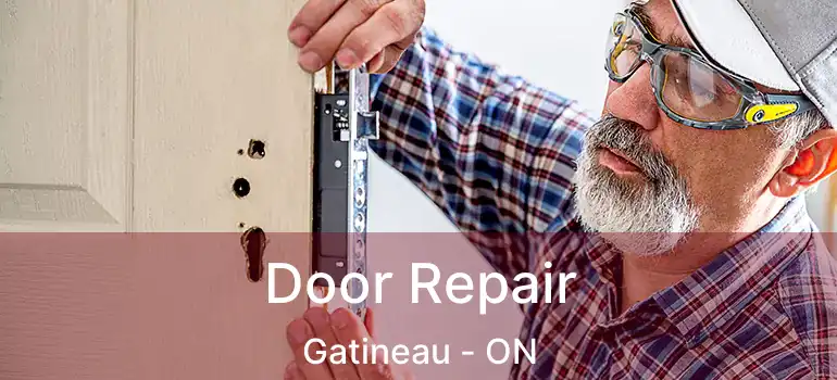  Door Repair Gatineau - ON