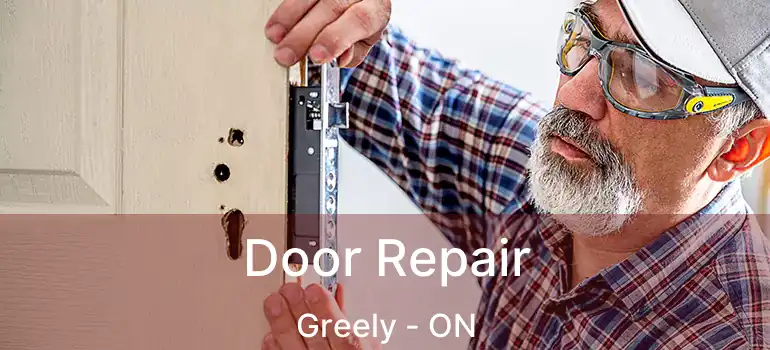  Door Repair Greely - ON