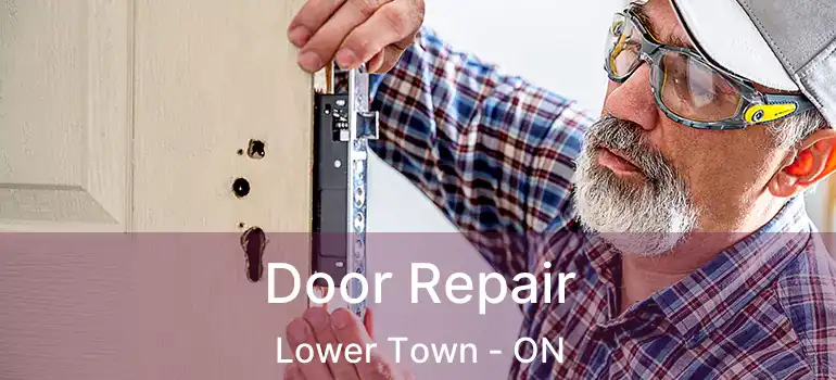  Door Repair Lower Town - ON