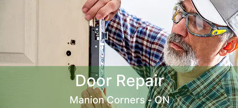  Door Repair Manion Corners - ON