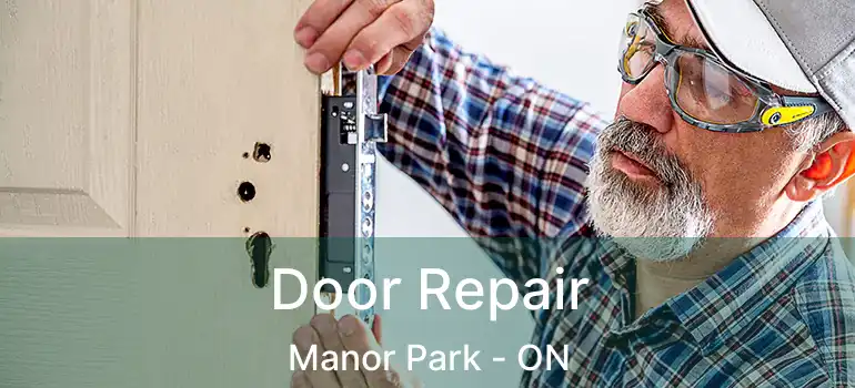  Door Repair Manor Park - ON