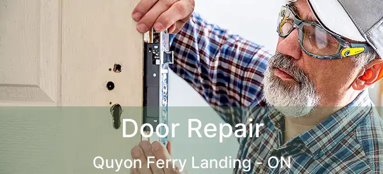  Door Repair Quyon Ferry Landing - ON