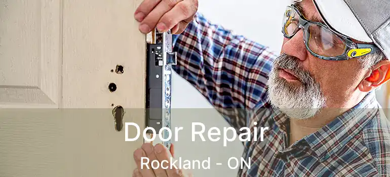  Door Repair Rockland - ON