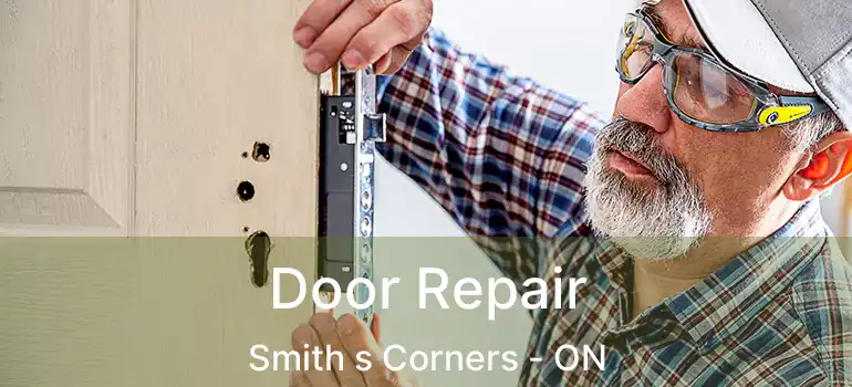  Door Repair Smith s Corners - ON