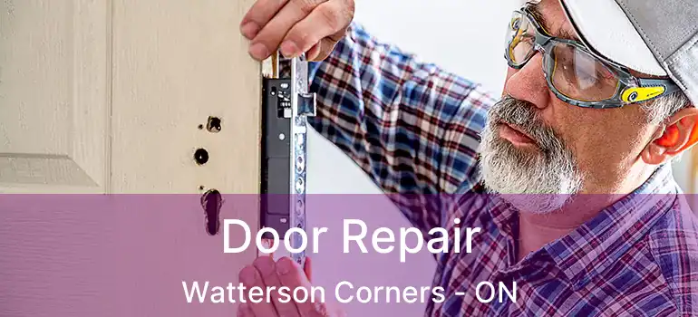  Door Repair Watterson Corners - ON