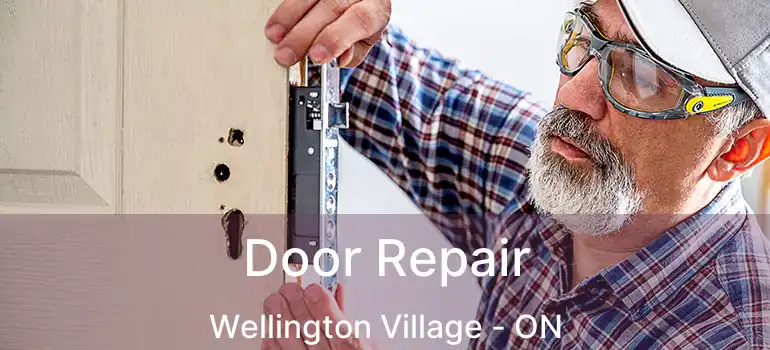  Door Repair Wellington Village - ON