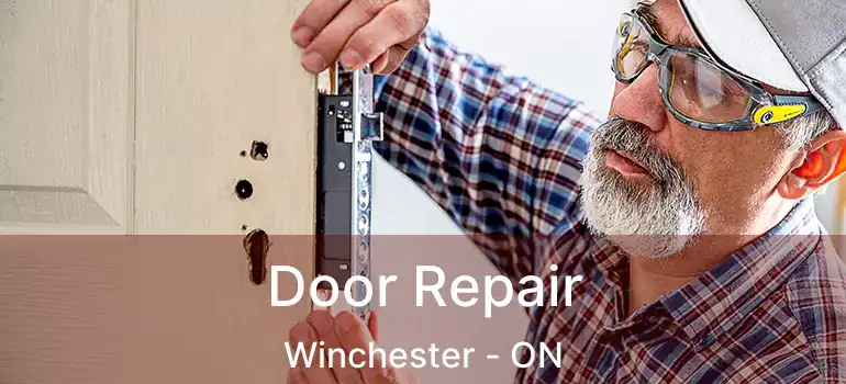  Door Repair Winchester - ON