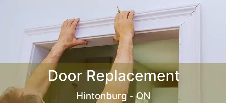  Door Replacement Hintonburg - ON