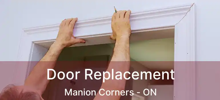  Door Replacement Manion Corners - ON