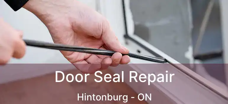  Door Seal Repair Hintonburg - ON