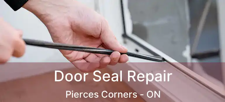  Door Seal Repair Pierces Corners - ON