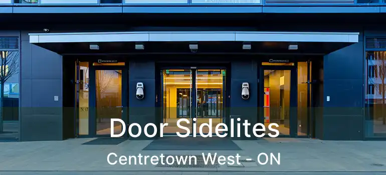  Door Sidelites Centretown West - ON