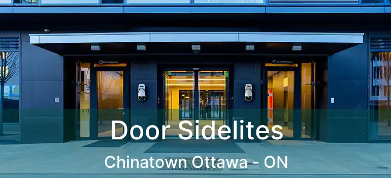  Door Sidelites Chinatown Ottawa - ON