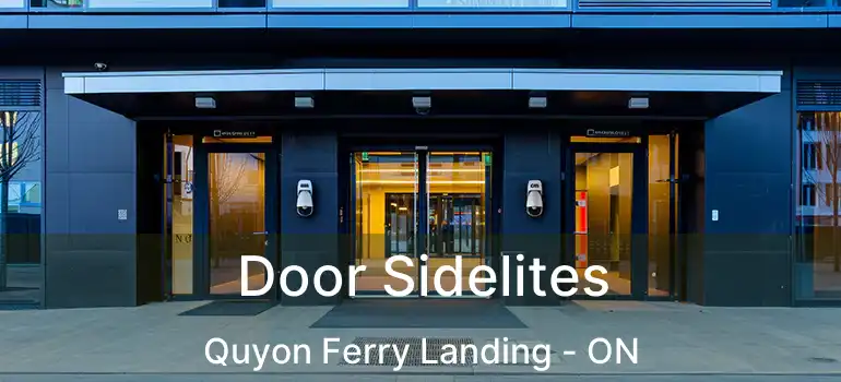  Door Sidelites Quyon Ferry Landing - ON