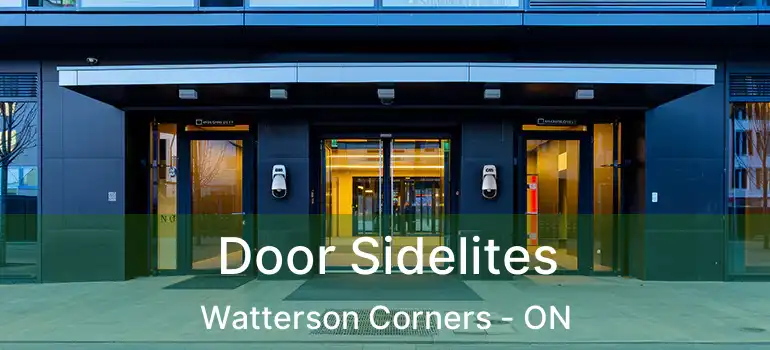  Door Sidelites Watterson Corners - ON