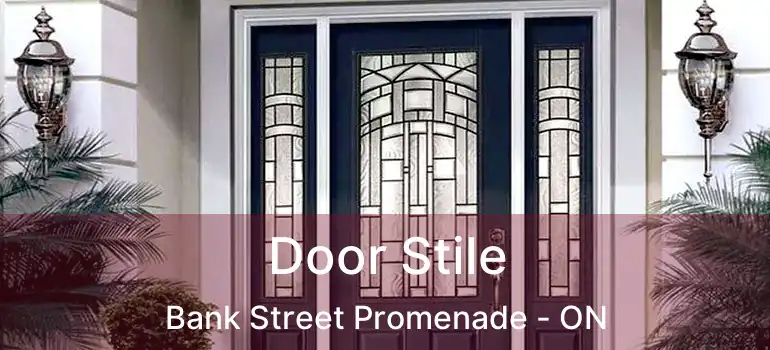  Door Stile Bank Street Promenade - ON