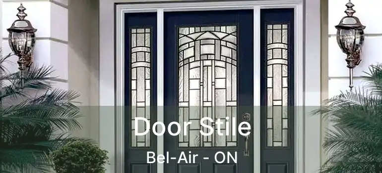  Door Stile Bel-Air - ON