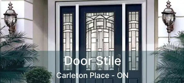  Door Stile Carleton Place - ON