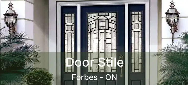  Door Stile Forbes - ON