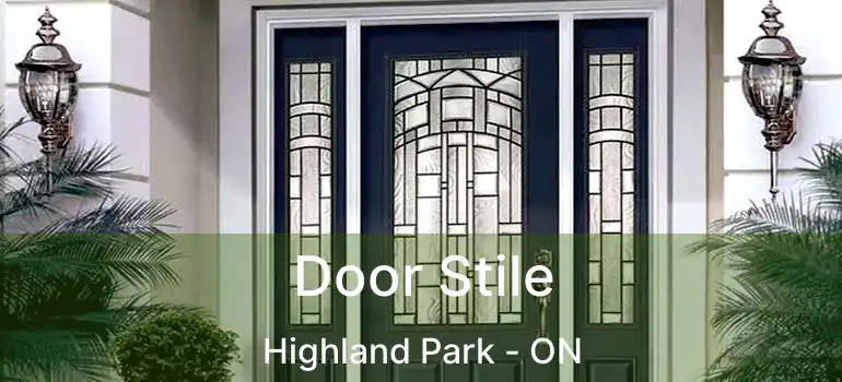  Door Stile Highland Park - ON