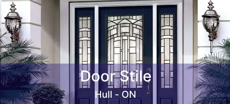  Door Stile Hull - ON