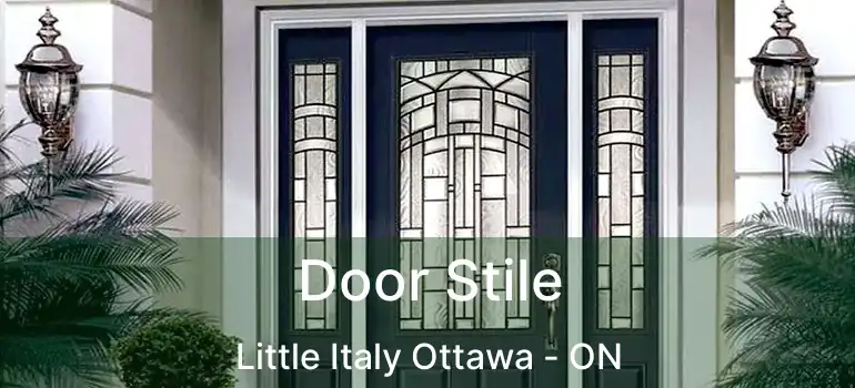  Door Stile Little Italy Ottawa - ON