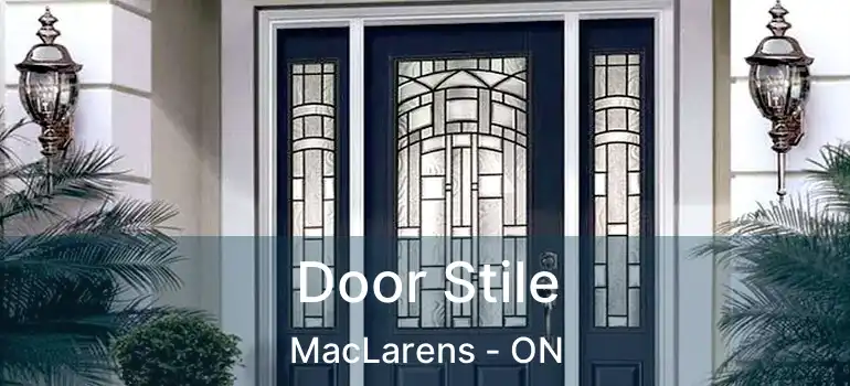  Door Stile MacLarens - ON