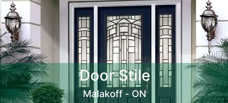  Door Stile Malakoff - ON