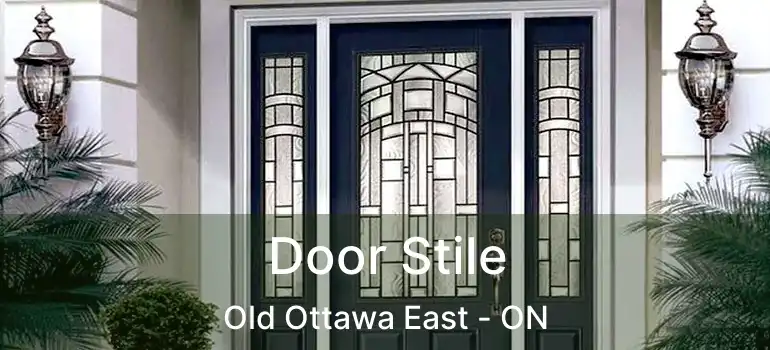  Door Stile Old Ottawa East - ON