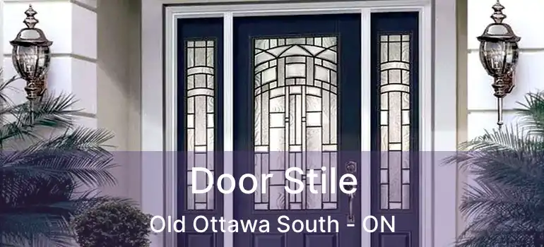  Door Stile Old Ottawa South - ON