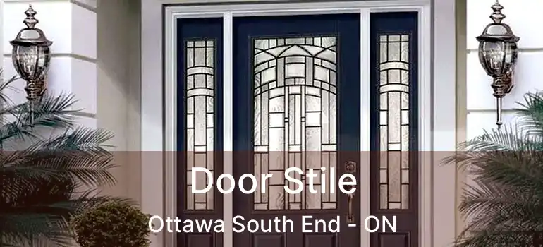  Door Stile Ottawa South End - ON