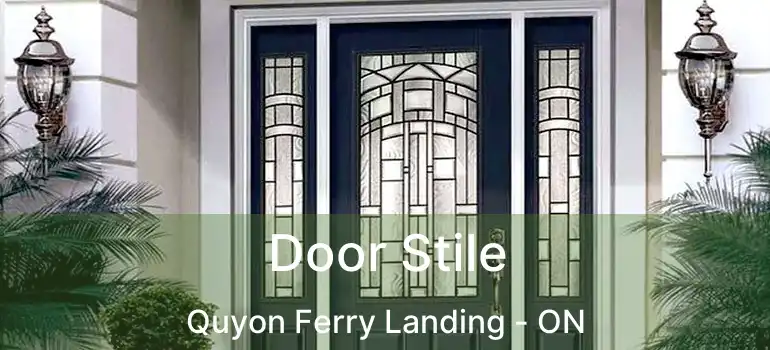  Door Stile Quyon Ferry Landing - ON